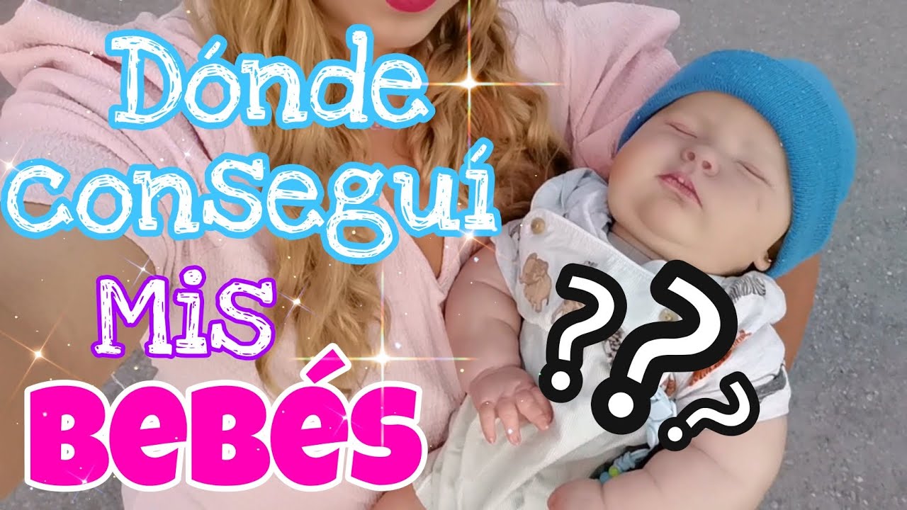 DÓNDE COMPRAR BEBÉS REBORN || RECOMENDACIÓN #dolls #rebornbaby #baby #compras #babies #muñecas