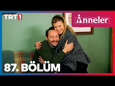 Anneler 87. Bölüm