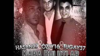 Hasan27 & Ozzy16 & Tugay37 - Kara Bulutlar  [ EXCLUSIVE 2012 FREE DEMO TRACK