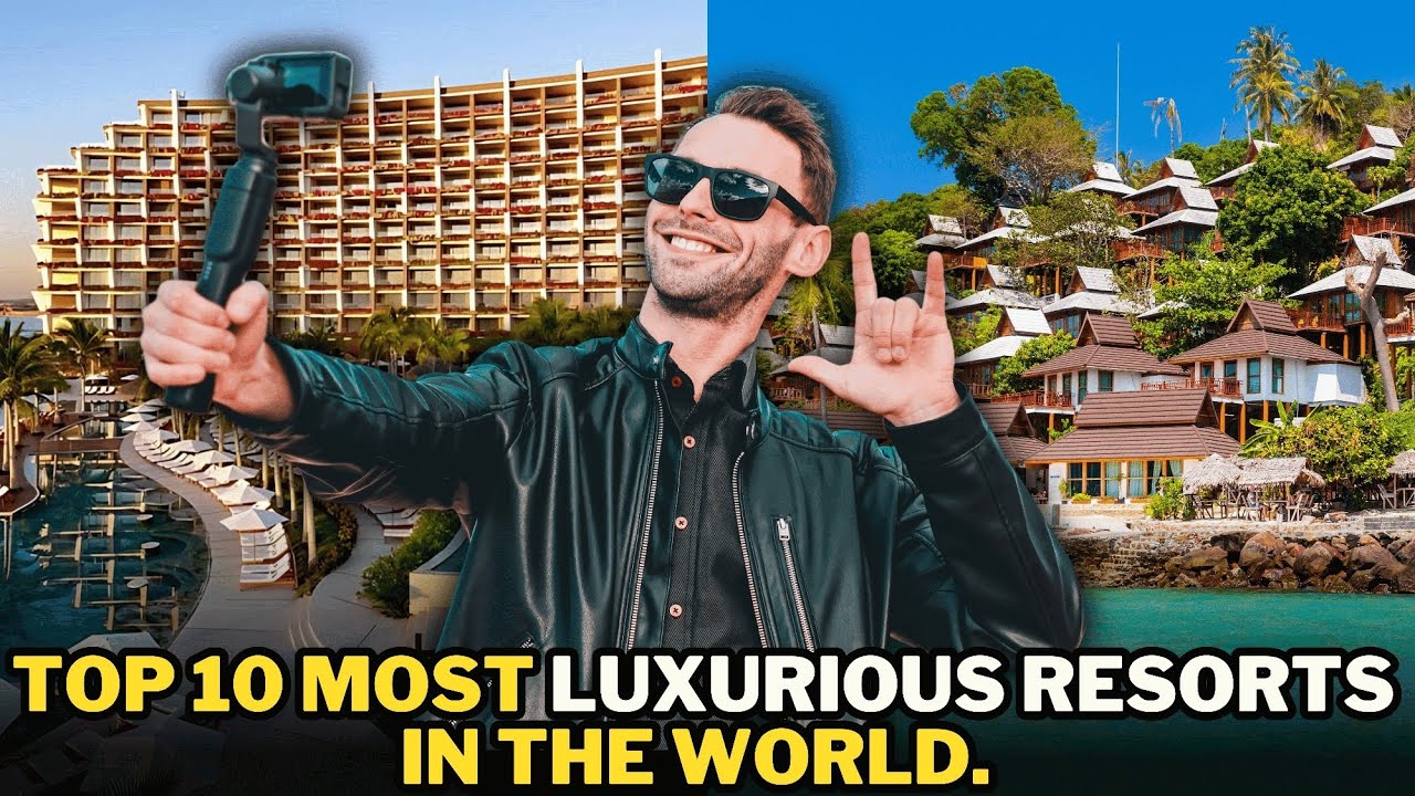 Top 10 most luxurious resorts in the world. - YouTube