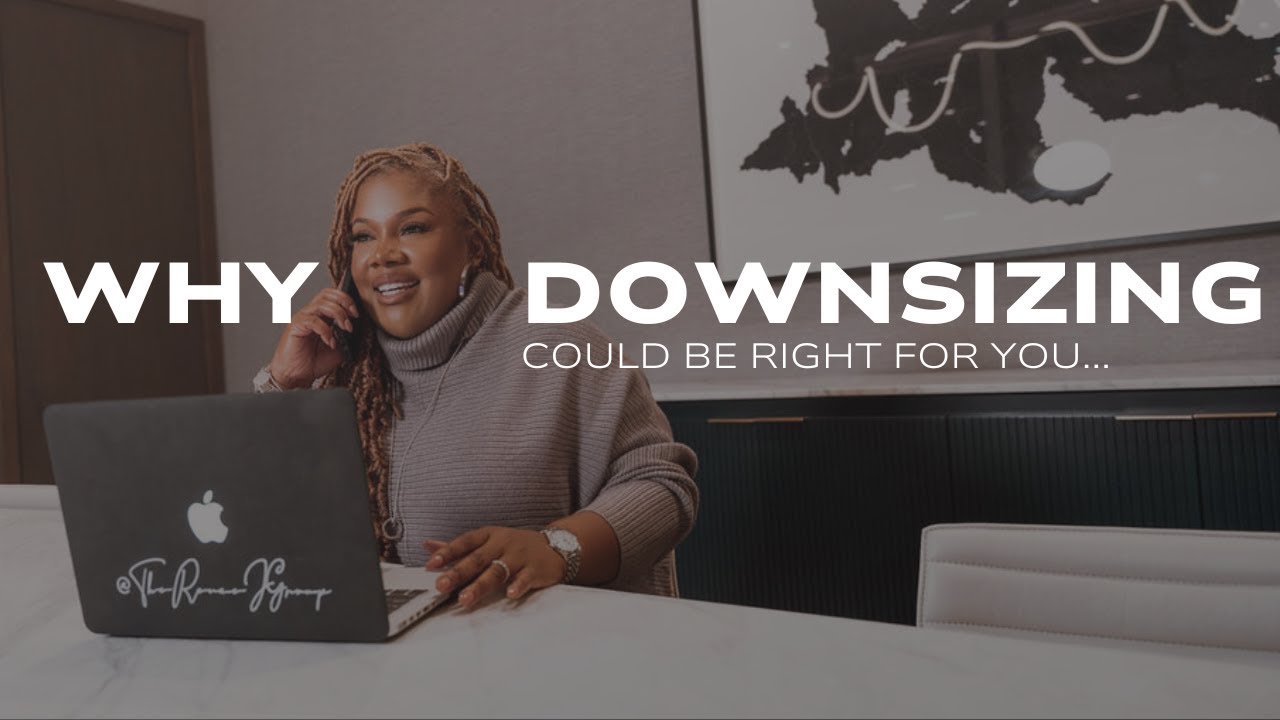 Why Downsizing Could Be Right for You