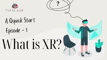 What is XR? | Introduction to the World of Technical Reality