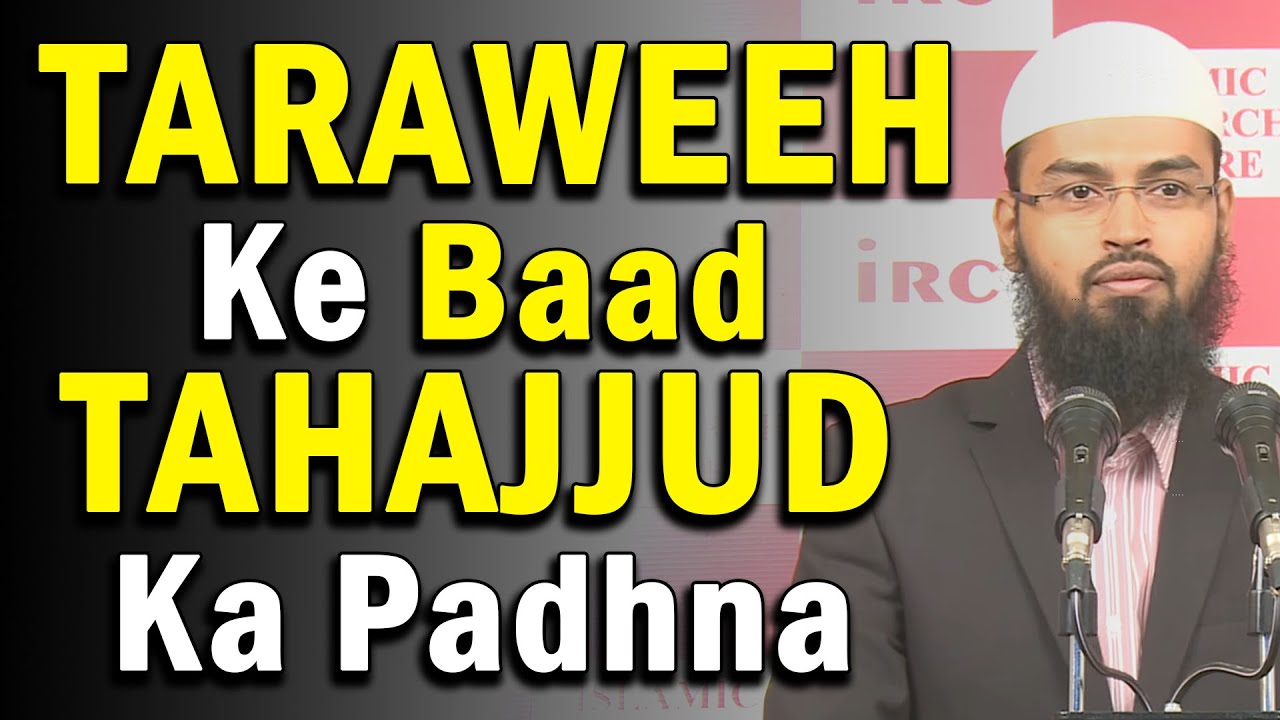Ramzan Me Taraweeh Ke Baad Tahajjud Padh Sakte Hai Kya By Adv. Faiz Syed