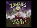 Zombies Don't Eat Veggies Quiz