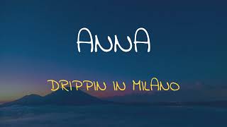 🎧 ANNA - DRIPPIN IN MILANO (SPEED UP + REVERB)