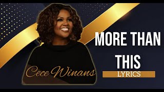 More Than This Lyrics - Cece Winans