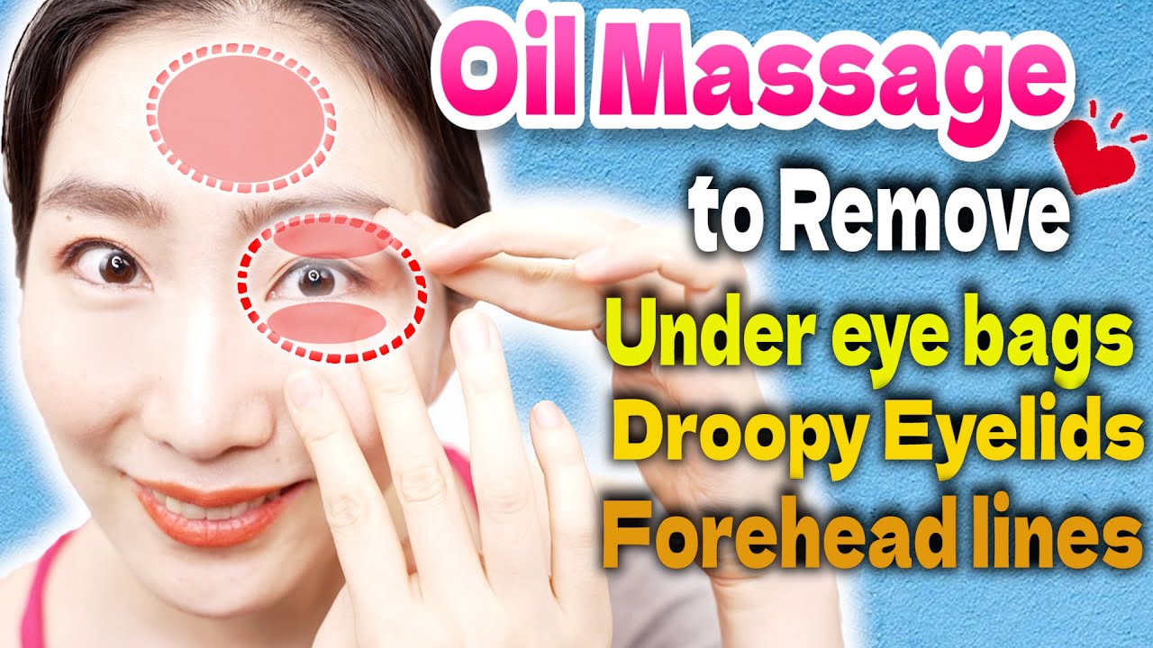 Facial Oil Massage to Remove Under Eye Bags, Droopy Eyelids and