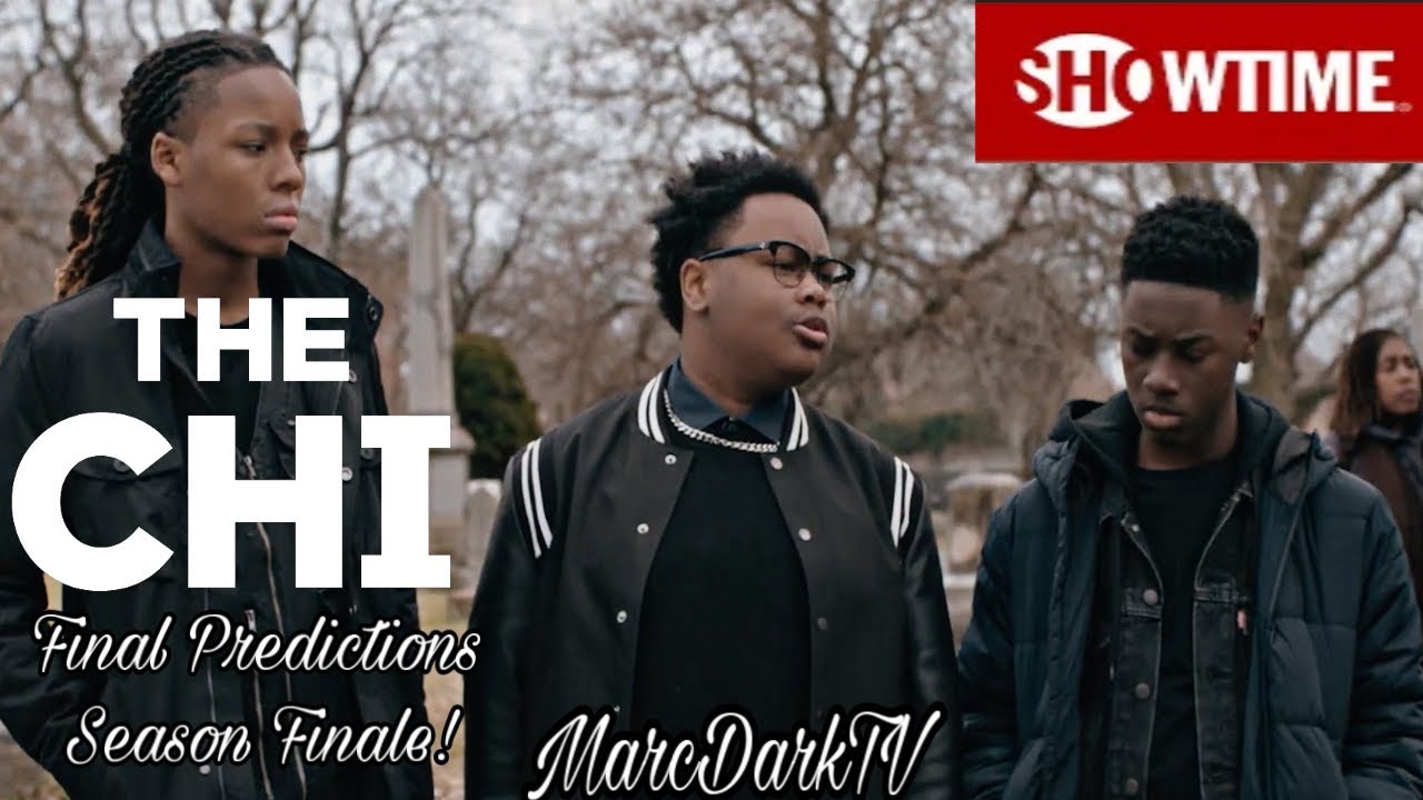 THE CHI SEASON 3 EPISODE 10 FINAL PREDICTIONS!!!