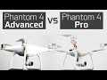 Phantom 4 Advanced vs Phantom 4 Pro