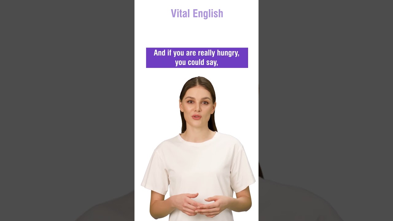 Different ways to express hunger in English