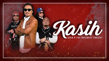Azan & The Guzzbuzz Project - Kasih (Official Music Video)