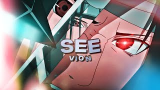 「 SEE 👁」Itachi vs Sasuke「 AMV/EDIT 」