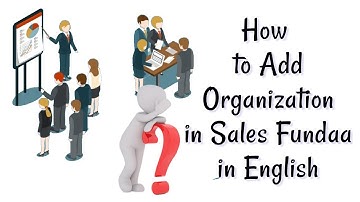 How to create Organization in SalesFundaa CRM Software