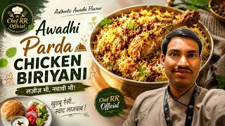 Awadhi Parda Chicken Biryani 😍 Restaurant Style Dum Biryani | Chef RR Official अवधीपर्दाचिकन बिरयानी