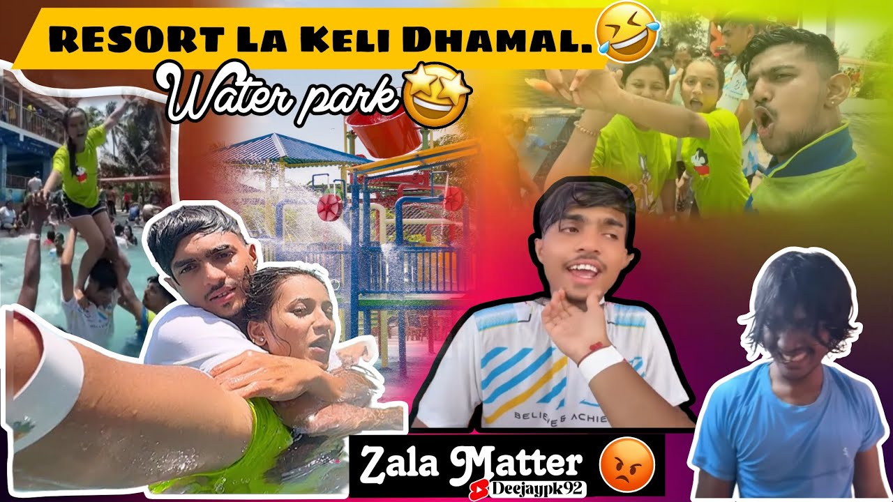 Ekdam Crazy Fun Resort La 🌊 | Zala Matter 😂 | Full Entertainment Vlog