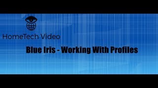 Blue Iris - Working with profiles