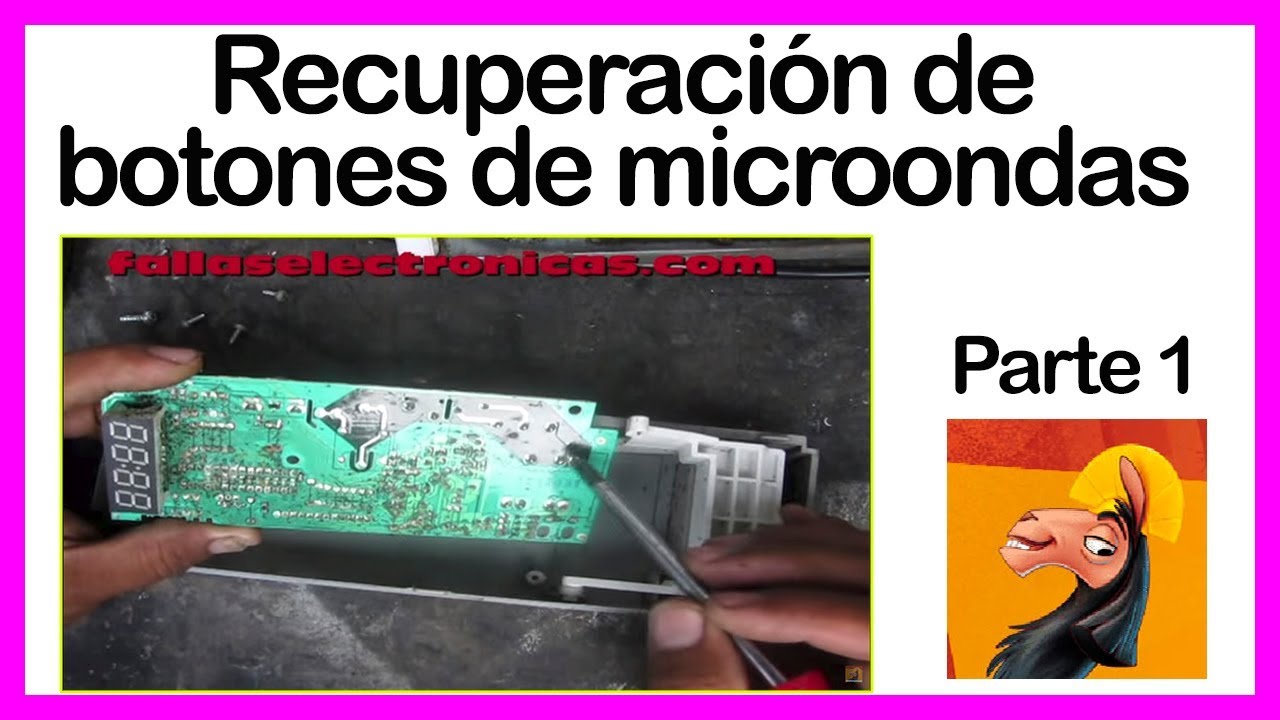 ➤ RECUPERACIÓN de botón 【PARAR INICIO de MICROONDAS】parte # 1 - YouTube