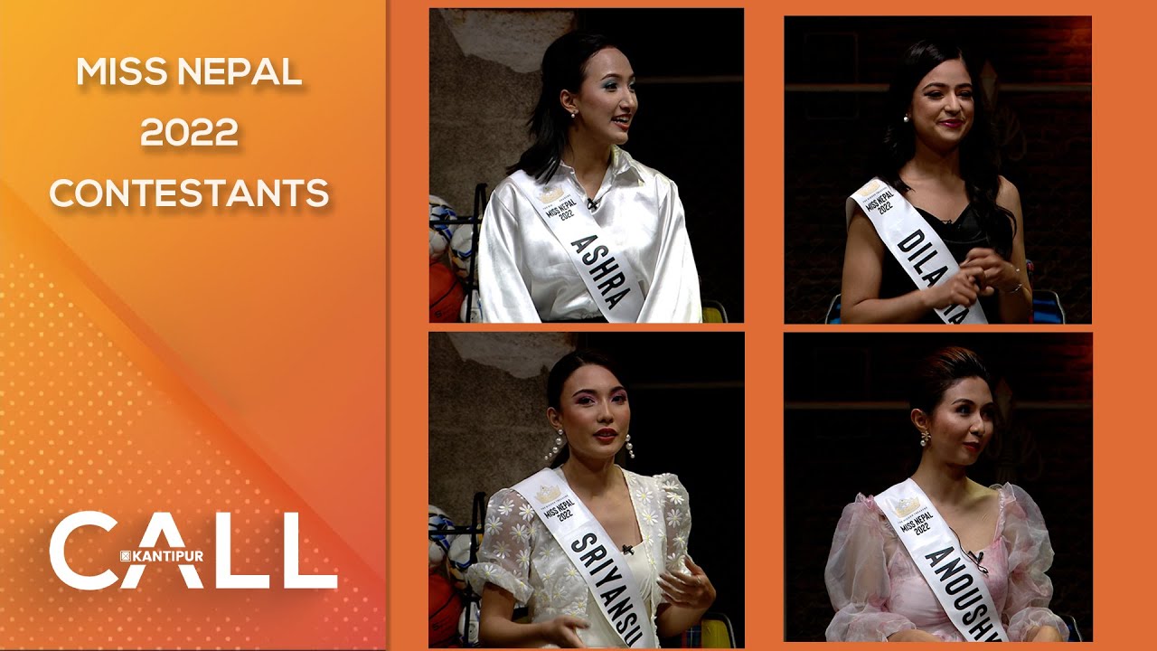 Introducing Miss Nepal 2022 Contestants  | Call Kantipur - 31 May  2022