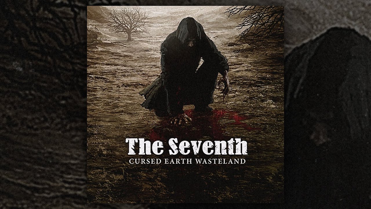 The Seventh - Cursed Earth Wasteland (FULL ALBUM/2007) - YouTube