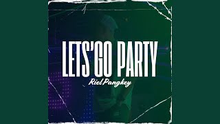 Download lagu LETS'GO PARTY