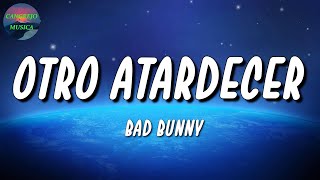 🎵 Bad Bunny - Otro Atardecer | Piso 21, Karol G, Romeo Santos (Letra\Lyrics)