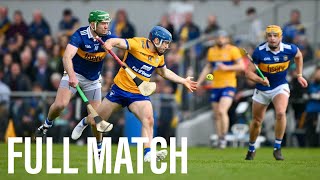 GOALS GALORE | Clare v. Tipperary, 2023 Munster SHC Championship Round One (FULL MATCH)