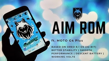 AIM ROM (Official) | ft. Moto G4 Plus | Oreo 8.1 (32/64-Bit) | Stable Performance | TechitEazy