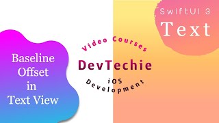 SwiftUI 3:  Text Baseline Offset in Text View