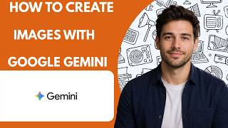 How to create images with Google Gemini Full Guide 2026