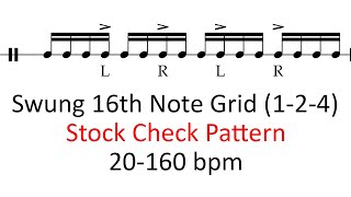 Swung stock check pattern (1-2-4 accents) | 20-160 bpm 16th note grid sheet music
