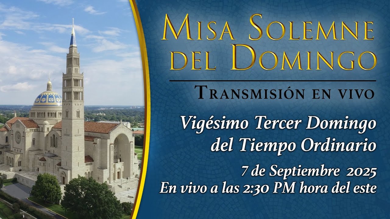 Vigésimo Tercero Domingo del Tiempo Ordinario – 7 de Septiembre 2025 ...