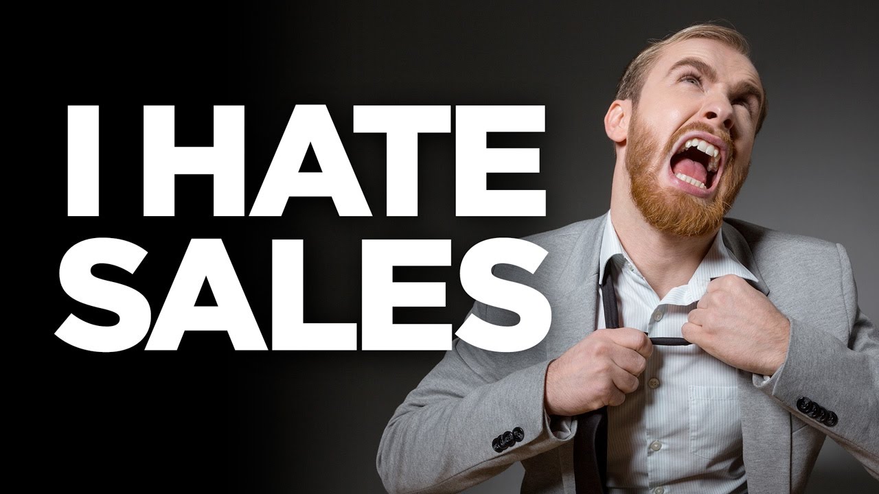 Why You Hate Sales YouTube