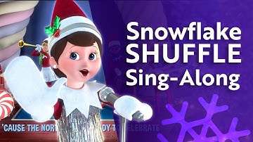 Sing-Along Version | Snowflake Shuffle Music Video | The Elf on the Shelf