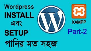 Install WordPress on Localhost - WordPress Tutorial for Beginners | Bangla Tutorial
