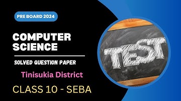 Pre board 2023-24 Solved Question paper - Computer Science | Tinisukia District