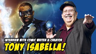 Interview with Comic Book Writer and Creator Tony Isabella!