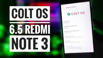 Colt OS 6.5 for Redmi Note 3 | OFFICIAL | Android 10