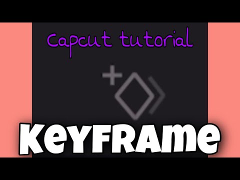Capcut Tutorial: Keyframe ❤️