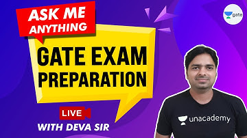 Discuss all your doubts related to GATE Preparation on LIVE with DEVA Sir