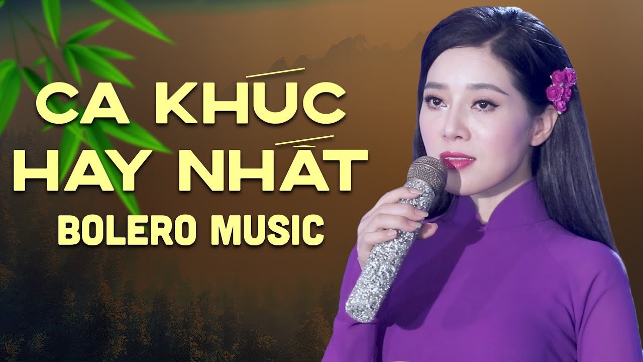 tuy-n-t-p-nh-ng-ca-kh-c-hay-nh-t-c-a-bolero-music-lk-nh-c-v-ng