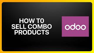 Cara Menjual Produk Kombo di Odoo! Tutorial screenshot 3