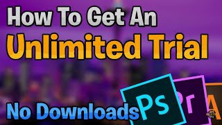 How To Get Life Time Free Trial Of Photoshop Cc 2018