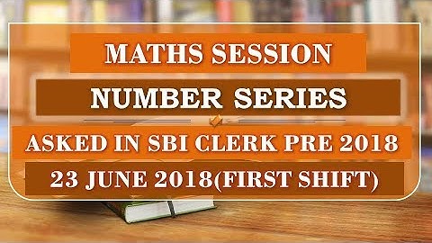 Number Series asked In SBI Clerk Pre 2018 | First Shift| 23 june 2018 by bankbook