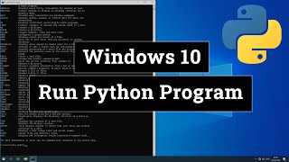 How to Run Python Programs  ( .py files )  in Windows 10