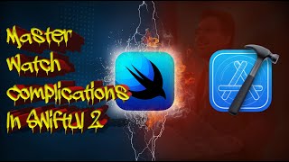Create Watch Complications in SwiftUI 2 - Learn SwiftUI for iOS