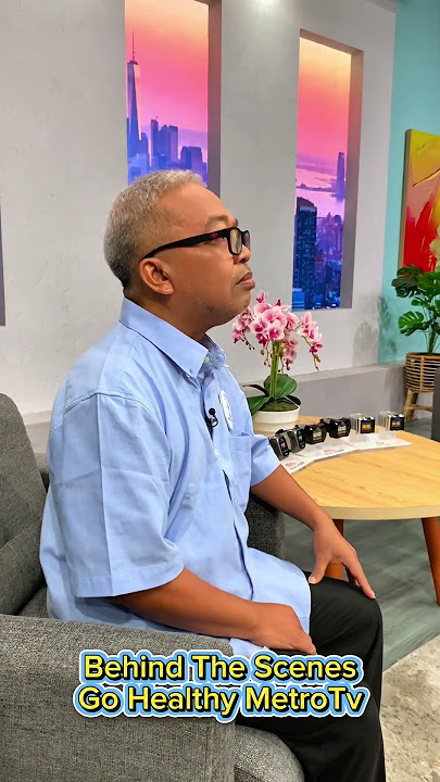 Behind The Scenes Go Healthy Metro Tv