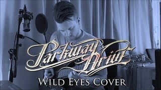 PARKWAY DRIVE - Wild Eyes (Guitar Cover)