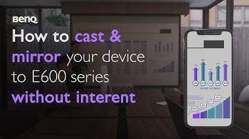 How to cast & mirror your device to E600 series without internet