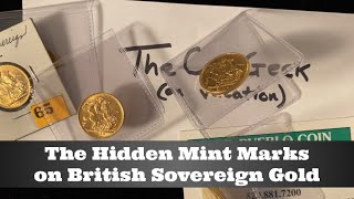 The Hidden Mint Marks on British Sovereign Gold