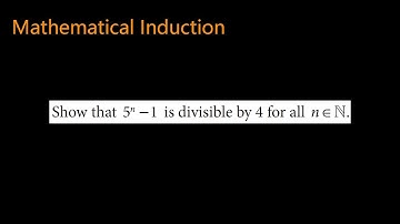 Show that 5^n-1 is divisible by 4 for all n ∈ N. | mathematical induction | divisibility